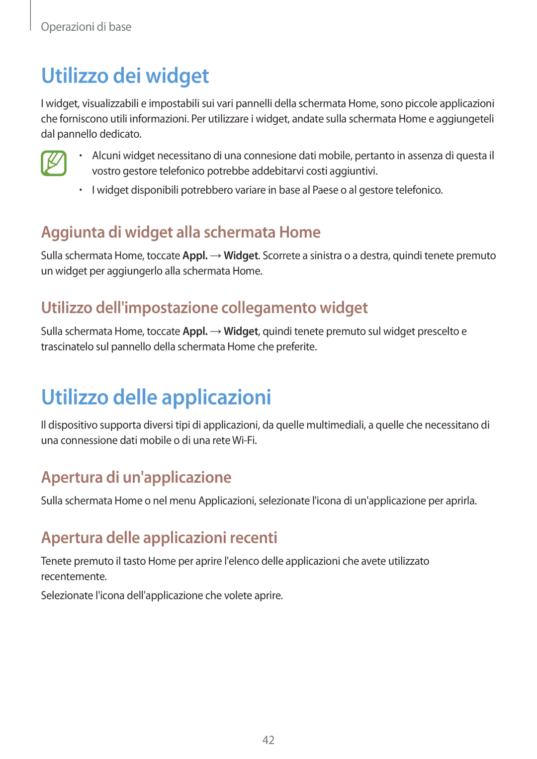 Samsung GT-N7100RWDOMN, GT-N7100ZRDTUR, GT-N7100RWDWIN, GT-N7100TADTUR manual Utilizzo dei widget, Utilizzo delle applicazioni 