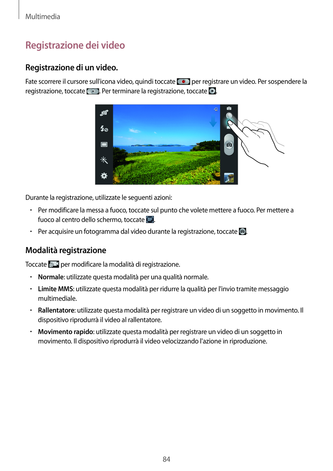 Samsung GT-N7100TADHUI manual Registrazione dei video, Registrazione di un video, Modalità registrazione, Multimedia 