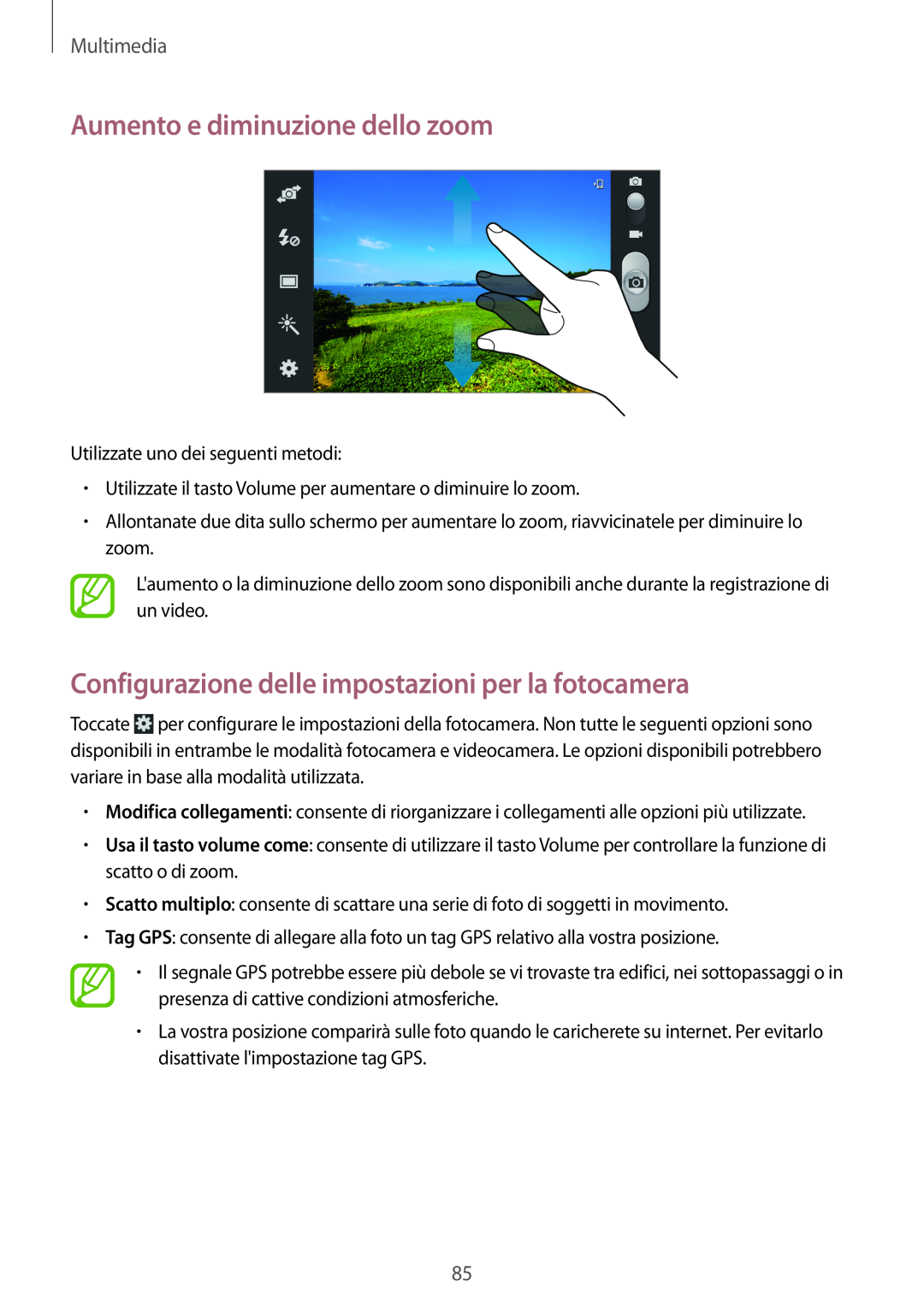 Samsung GT-N7100VSDWIN Aumento e diminuzione dello zoom, Configurazione delle impostazioni per la fotocamera, Multimedia 