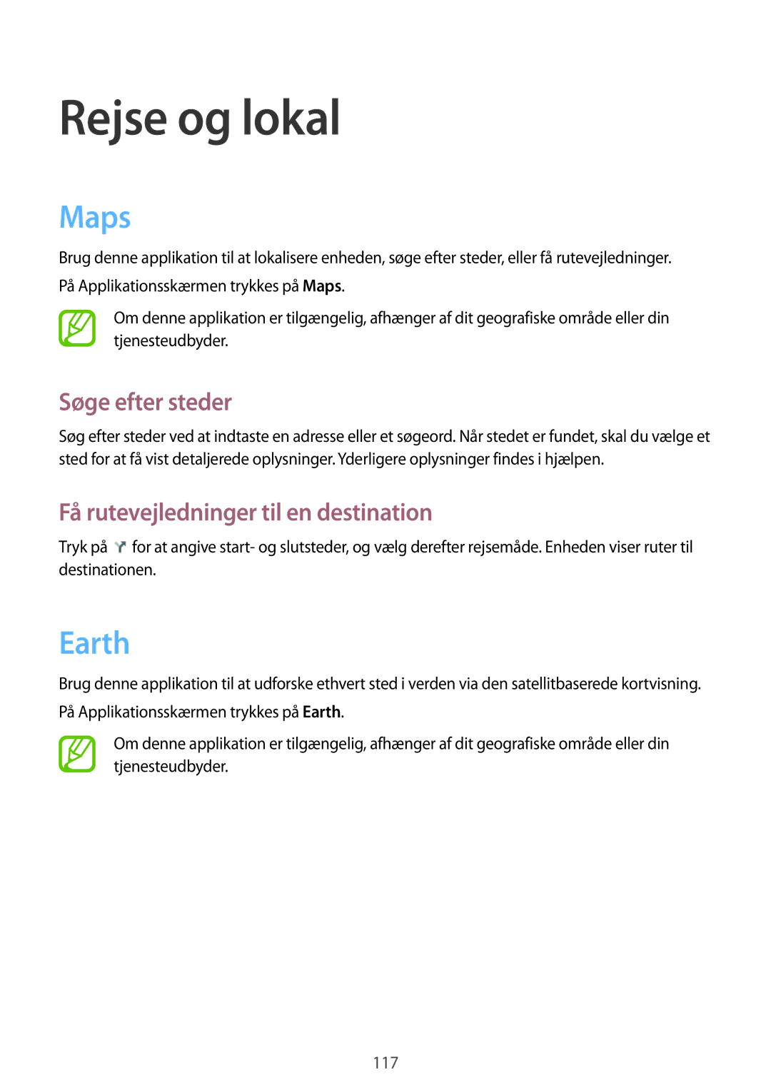 Samsung GT-N7105RWDNEE, GT-N7105TADNEE manual Maps, Earth, Søge efter steder, Få rutevejledninger til en destination 