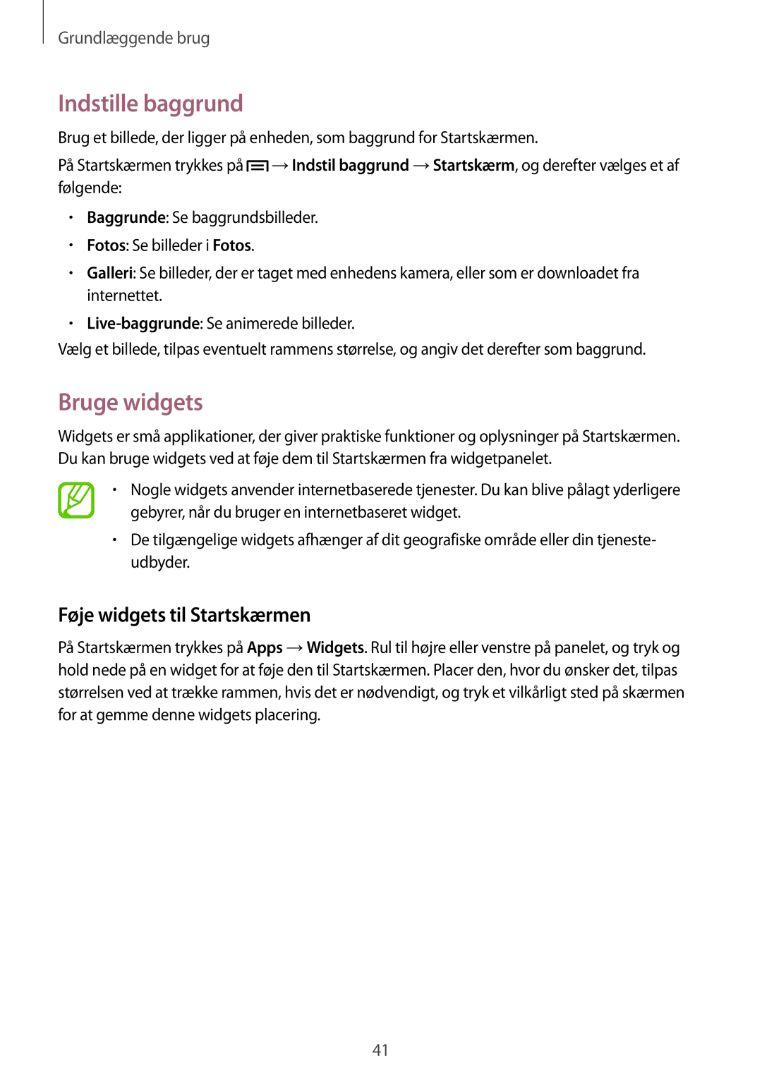 Samsung GT-N7105TADHTD, GT-N7105RWDNEE, GT-N7105TADNEE Indstille baggrund, Bruge widgets, Føje widgets til Startskærmen 