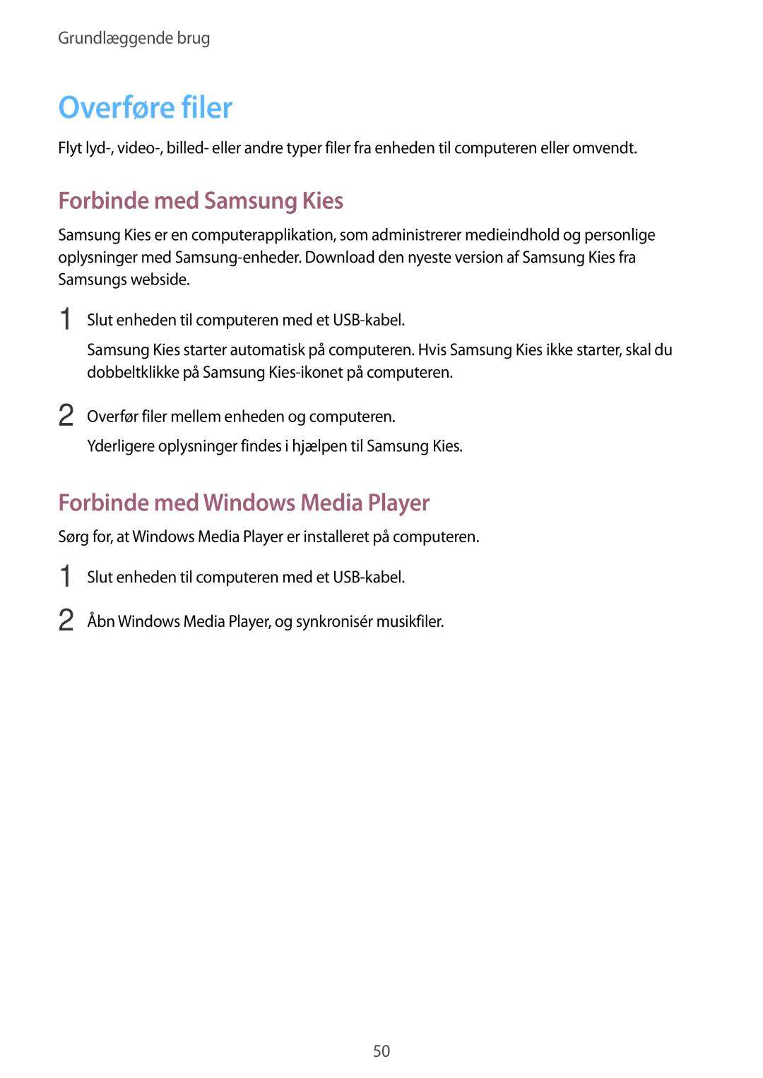 Samsung GT-N7105TADHTD, GT-N7105RWDNEE manual Overføre filer, Forbinde med Samsung Kies, Forbinde med Windows Media Player 