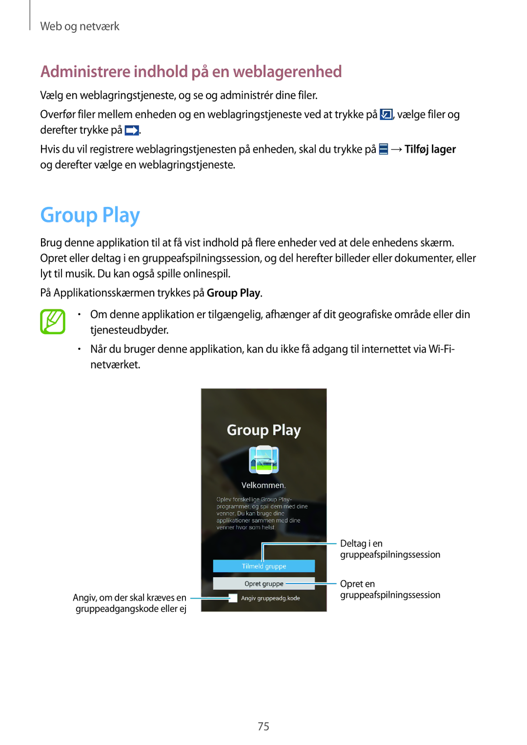 Samsung GT-N7105ZRDNEE, GT-N7105RWDNEE, GT-N7105TADNEE, GT-N7105ZBDNEE Group Play, Administrere indhold på en weblagerenhed 