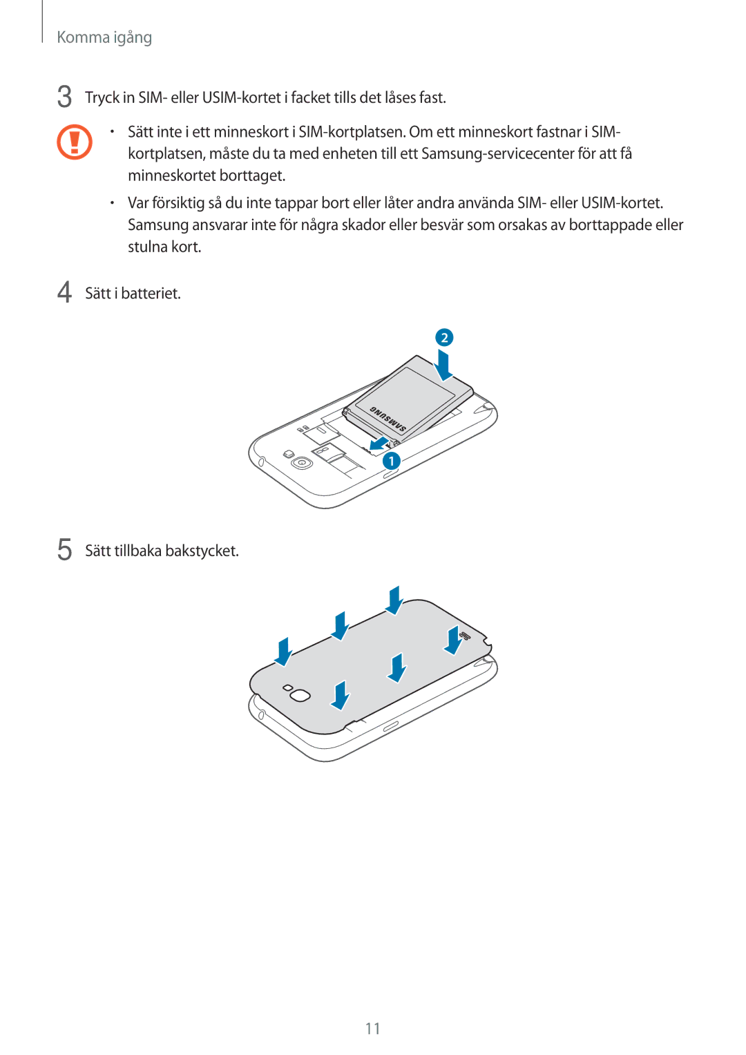 Samsung GT-N7105ZBDNEE, GT-N7105RWDNEE, GT-N7105TADNEE, GT-N7105ZRDNEE, GT-N7105ZNDNEE, GT-N7105TADHTD manual Komma igång 