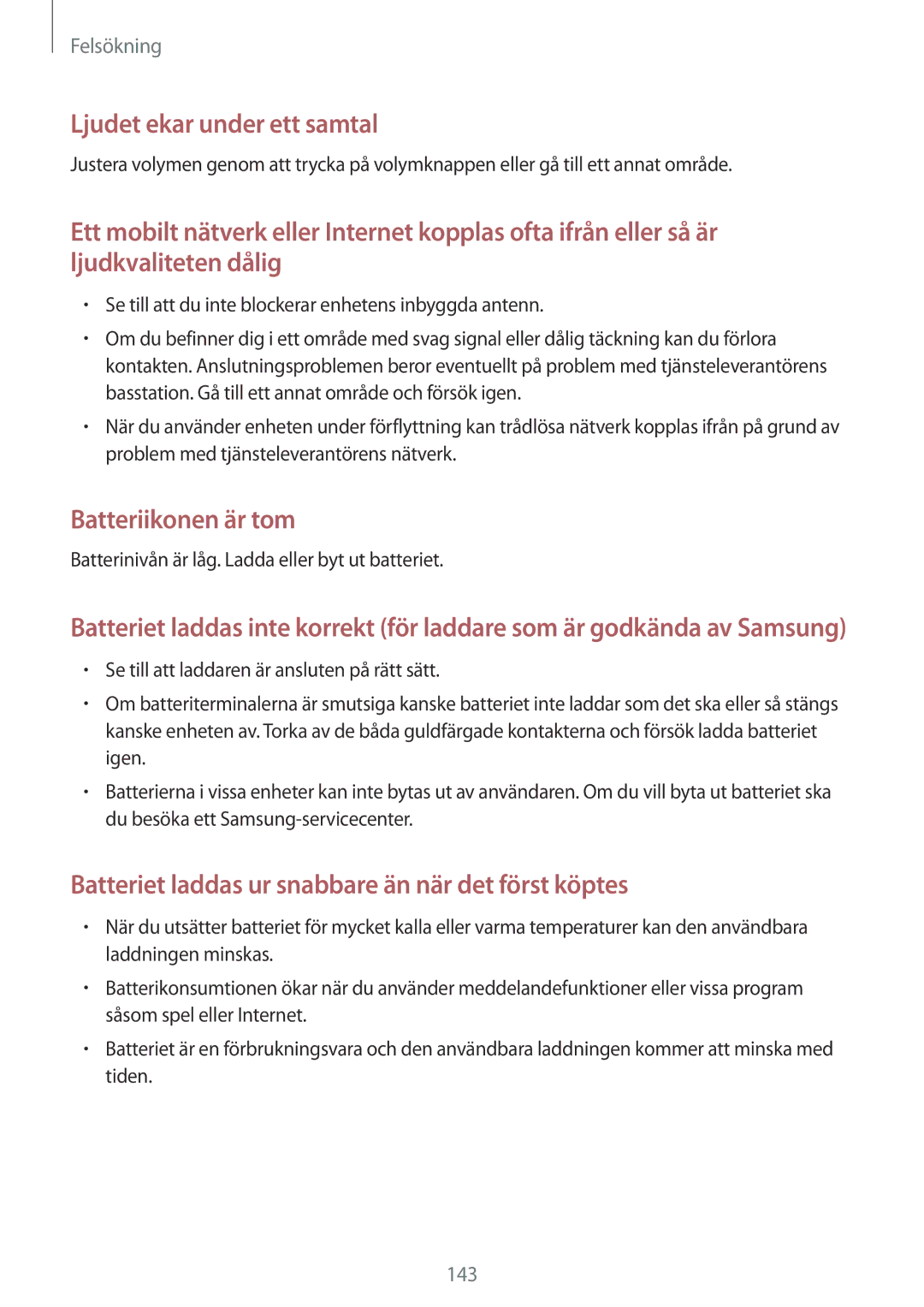 Samsung GT-N7105TADTLA, GT-N7105RWDNEE, GT-N7105TADNEE, GT-N7105ZBDNEE, GT-N7105ZRDNEE manual Ljudet ekar under ett samtal 