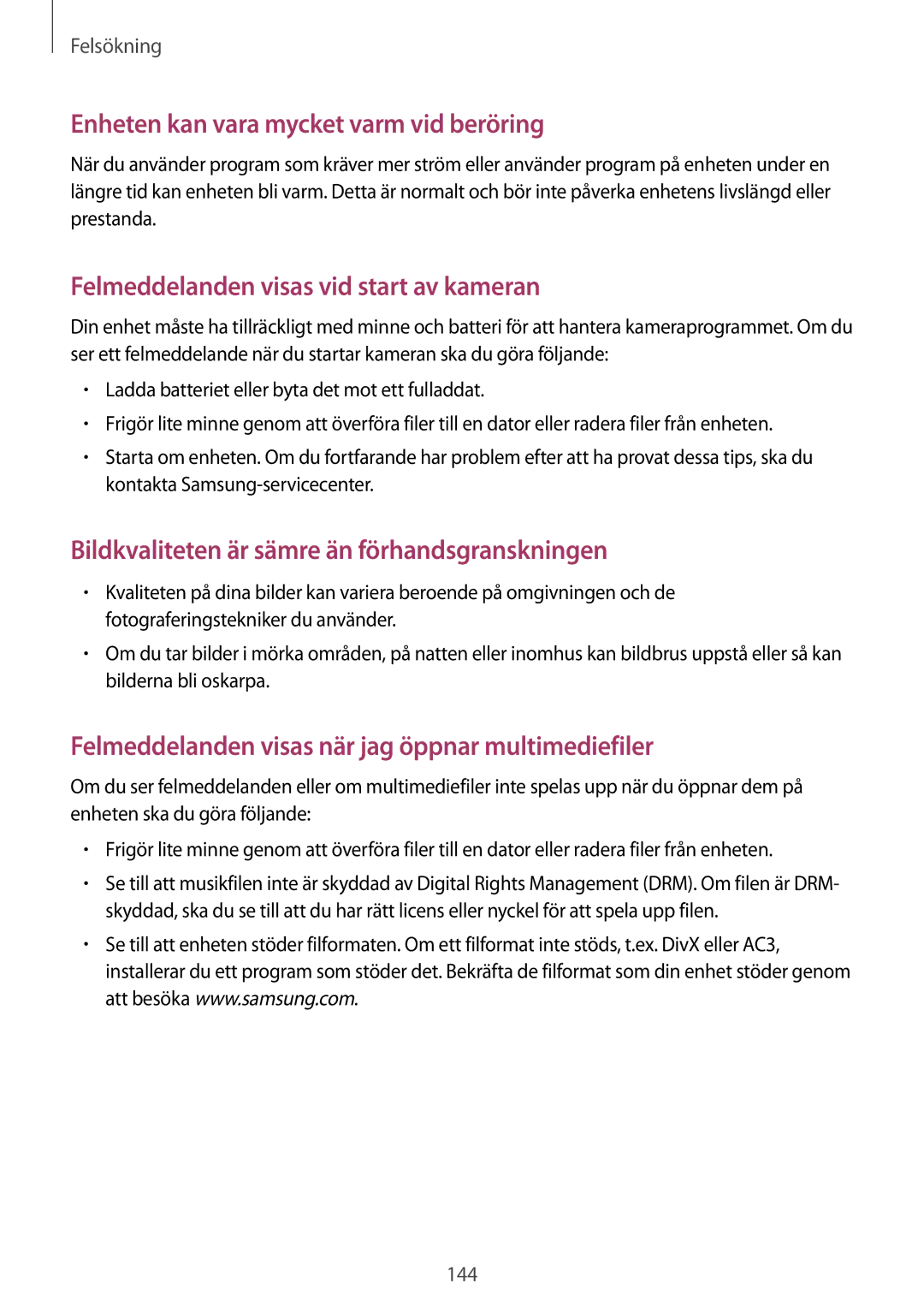 Samsung GT-N7105RWDNEE, GT-N7105TADNEE, GT-N7105ZBDNEE, GT-N7105ZRDNEE manual Enheten kan vara mycket varm vid beröring 