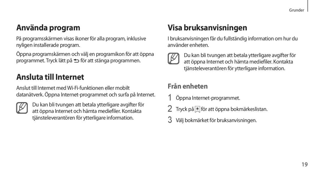 Samsung GT-N7105TADNEE, GT-N7105RWDNEE, GT-N7105ZBDNEE manual Använda program, Ansluta till Internet, Visa bruksanvisningen 