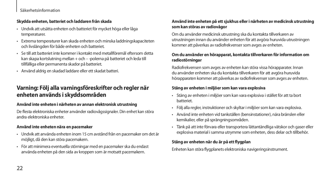 Samsung GT-N7105ZNDNEE manual Skydda enheten, batteriet och laddaren från skada, Använd inte enheten nära en pacemaker 