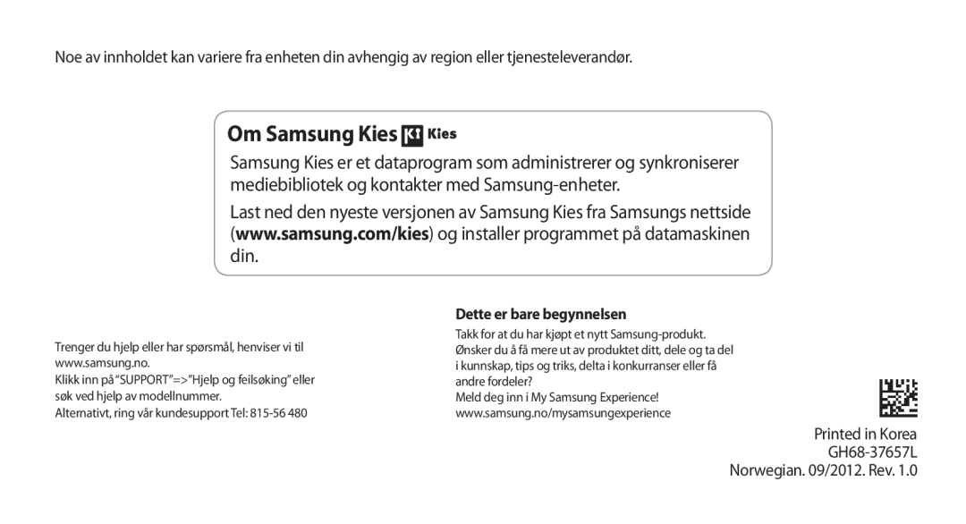 Samsung GT-N7105TADNEE, GT-N7105RWDNEE, GT-N7105ZBDNEE, GT-N7105ZRDNEE, GT-N7105ZNDNEE, GT-N7105TADHTD manual Om Samsung Kies 