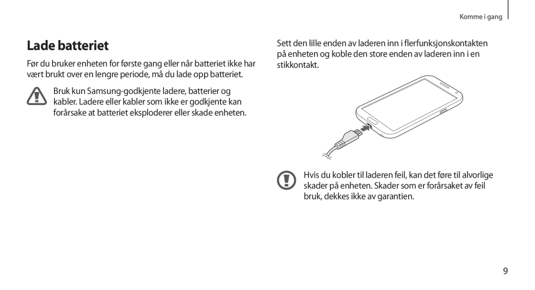 Samsung GT-N7105TADNEE, GT-N7105RWDNEE, GT-N7105ZBDNEE, GT-N7105ZRDNEE, GT-N7105ZNDNEE, GT-N7105TADHTD manual Lade batteriet 