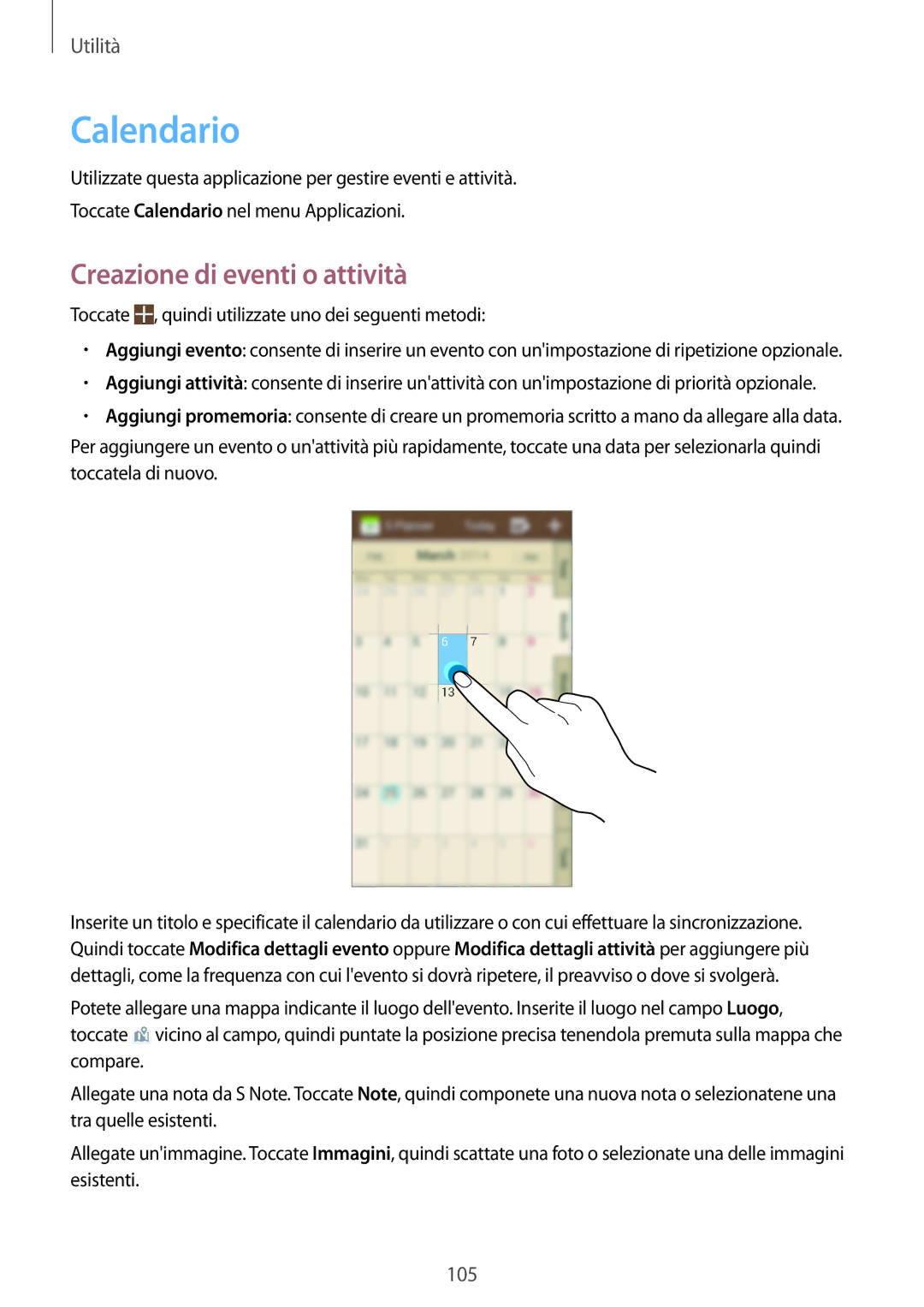 Samsung GT-N7105TADOMN, GT-N7105RWDNEE, GT-N7105RWDHUI, GT-N7105TADHUI manual Calendario, Creazione di eventi o attività 
