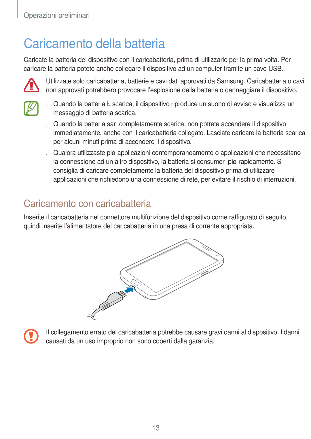 Samsung GT-N7105TADOMN, GT-N7105RWDNEE, GT-N7105RWDHUI manual Caricamento della batteria, Caricamento con caricabatteria 