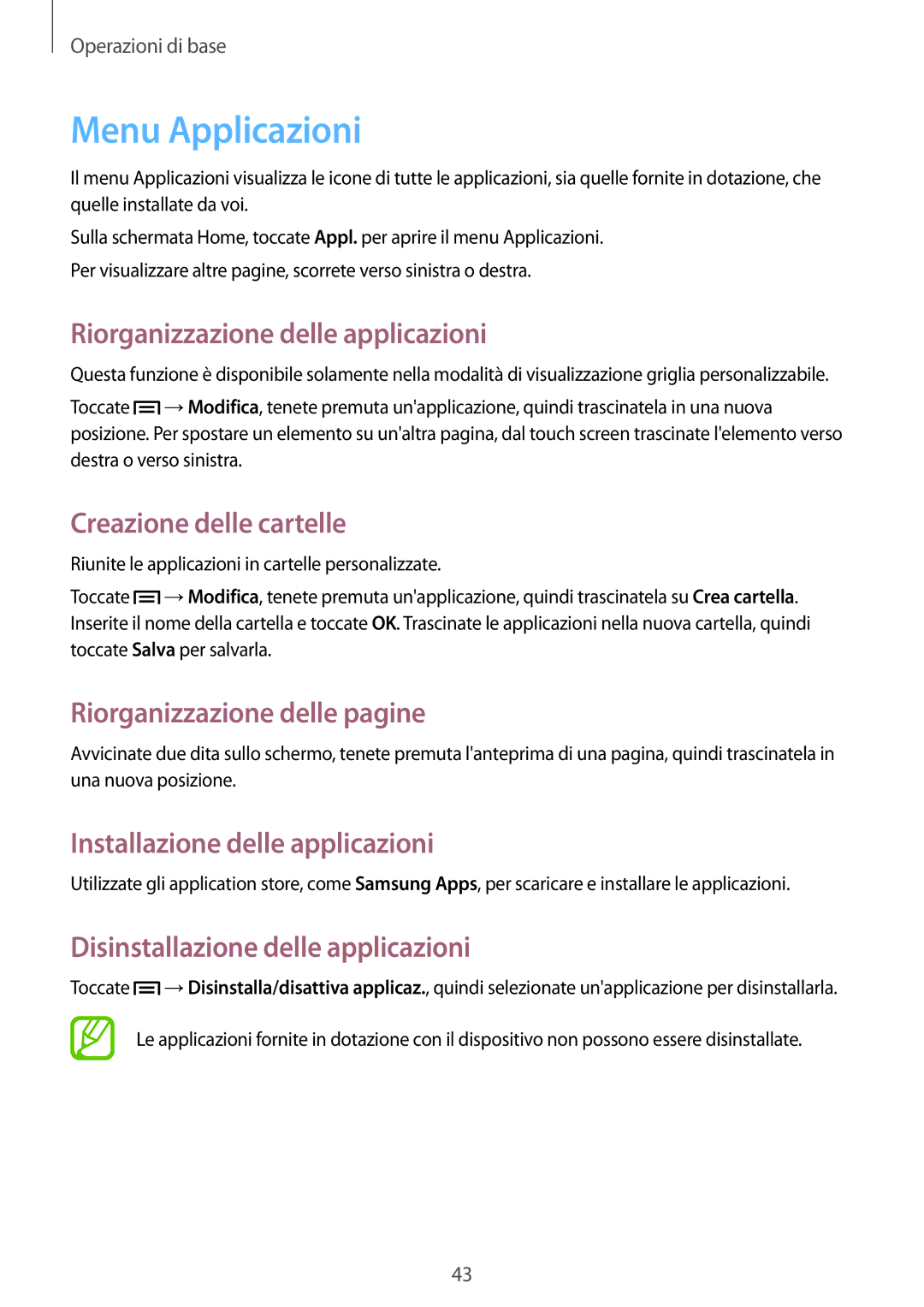 Samsung GT-N7105TADHUI, GT-N7105RWDNEE Menu Applicazioni, Riorganizzazione delle applicazioni, Creazione delle cartelle 