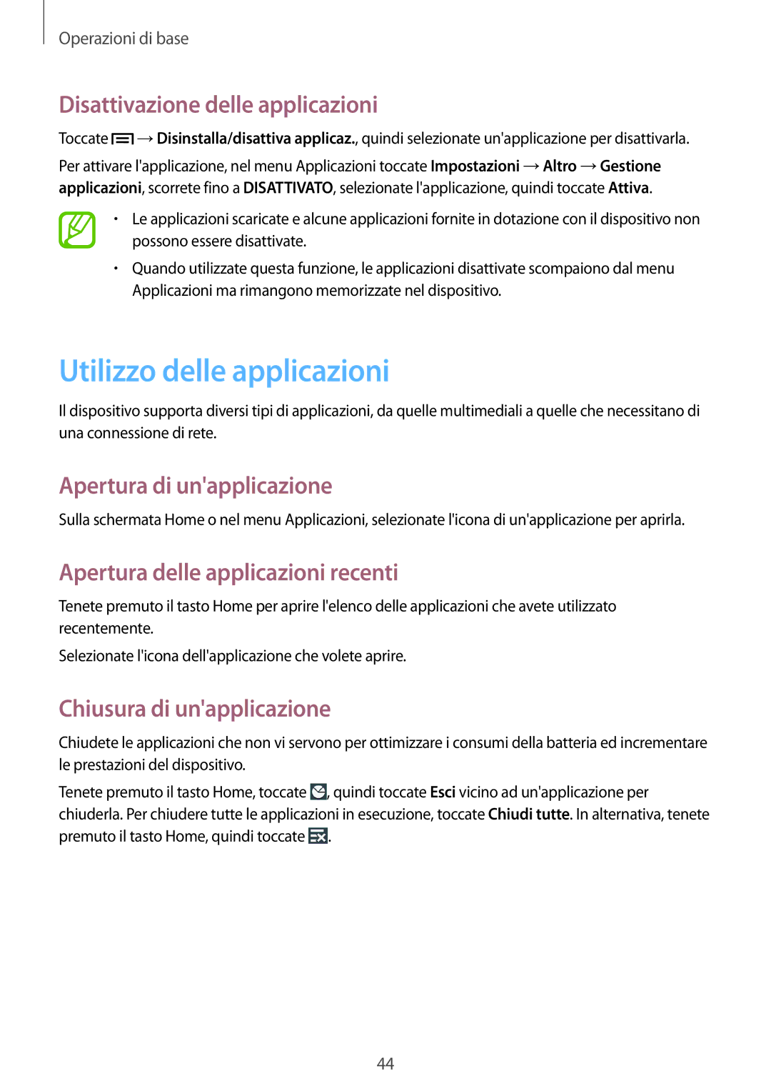 Samsung GT-N7105RWDNEE manual Utilizzo delle applicazioni, Disattivazione delle applicazioni, Apertura di unapplicazione 