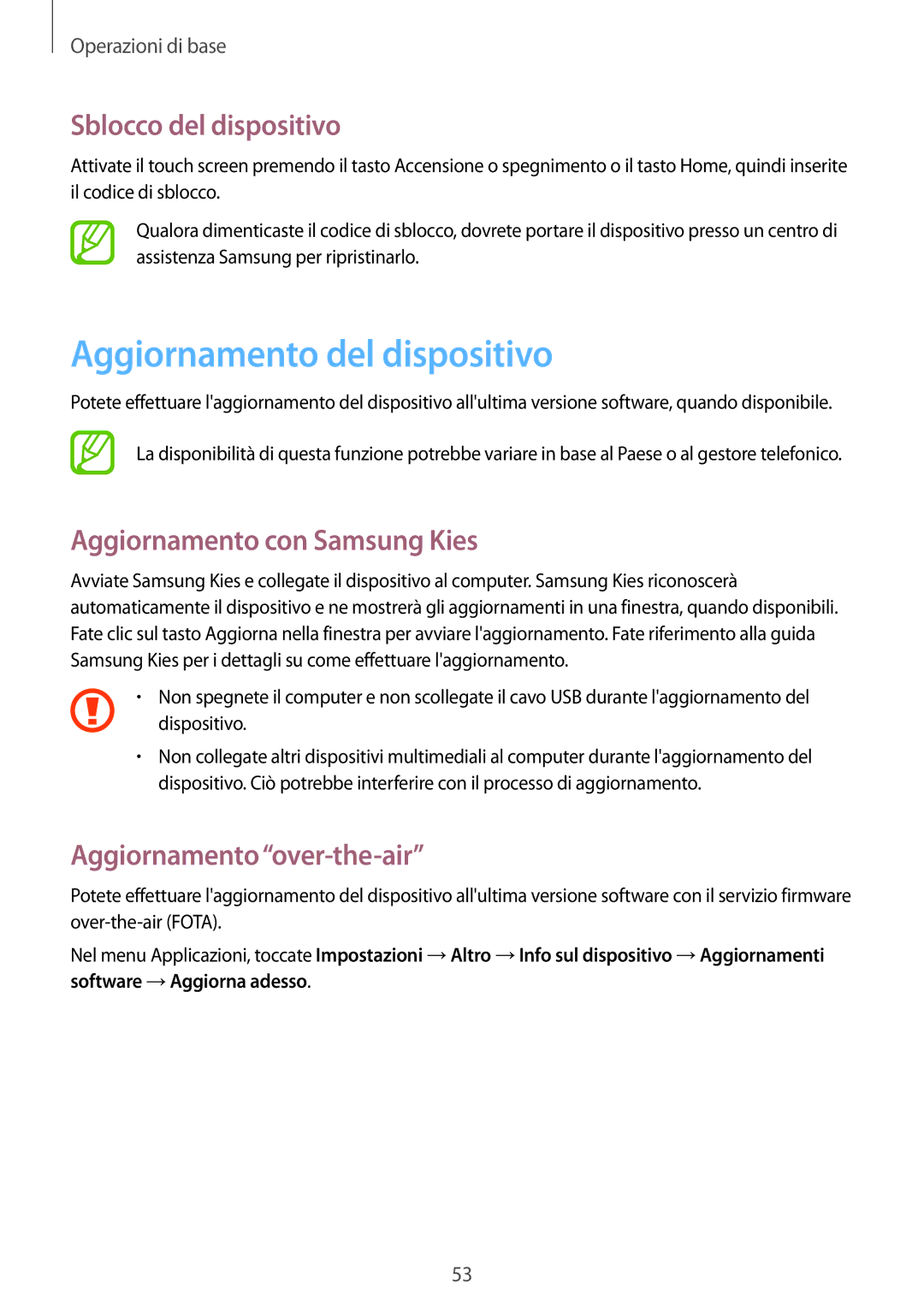 Samsung GT-N7105TADOMN manual Aggiornamento del dispositivo, Sblocco del dispositivo, Aggiornamento con Samsung Kies 