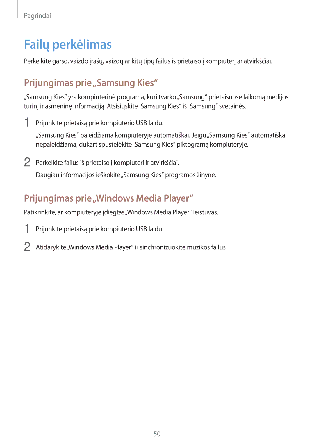 Samsung GT-N7105TADSEB manual Failų perkėlimas, Prijungimas prie„Samsung Kies, Prijungimas prie„Windows Media Player 