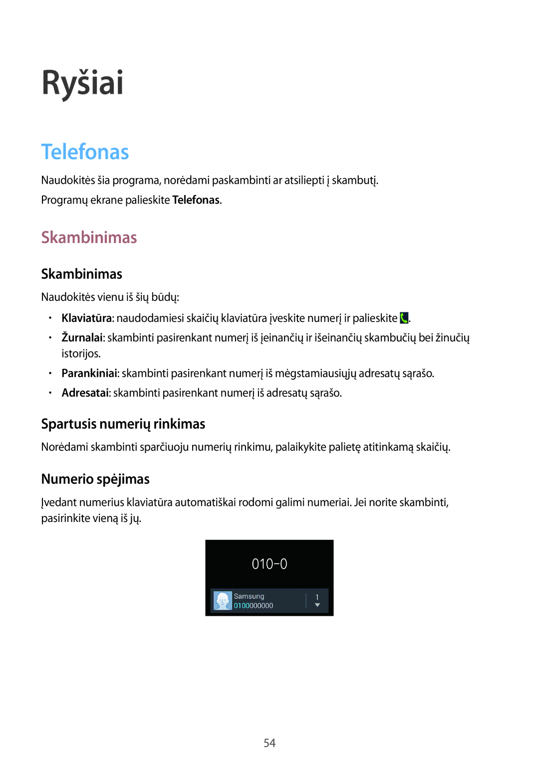 Samsung GT-N7105TADSEB, GT-N7105RWDSEB manual Telefonas, Skambinimas, Spartusis numerių rinkimas, Numerio spėjimas 