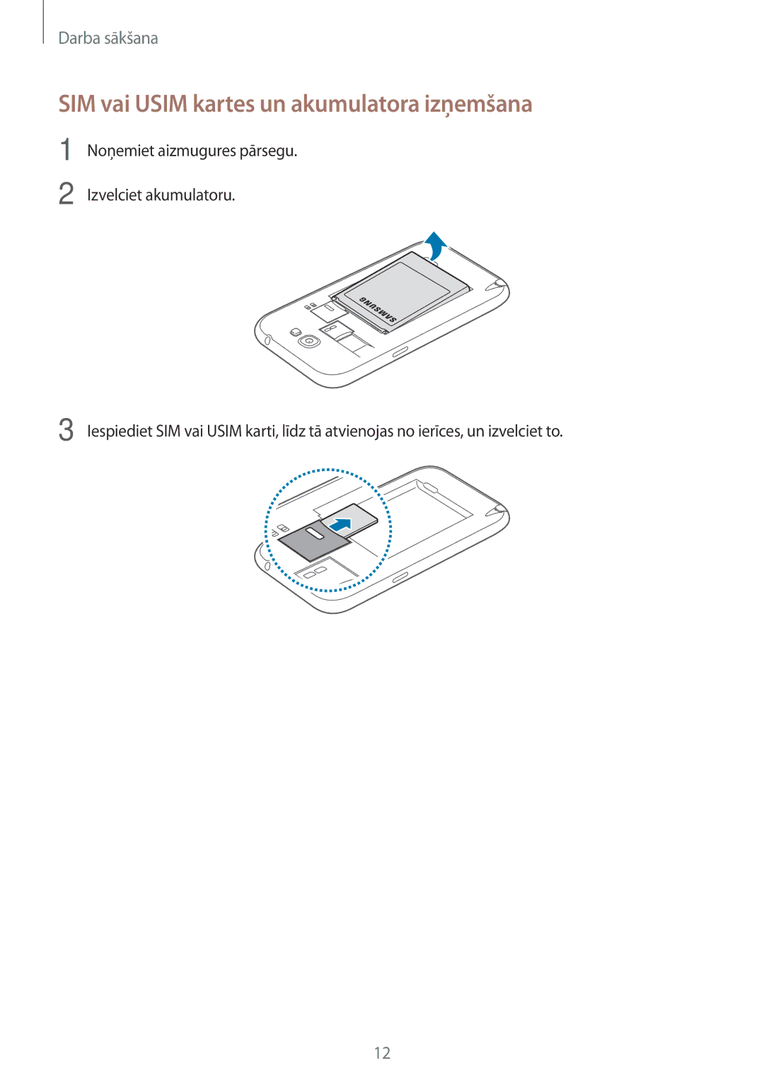 Samsung GT-N7105TADSEB, GT-N7105RWDSEB manual SIM vai Usim kartes un akumulatora izņemšana 