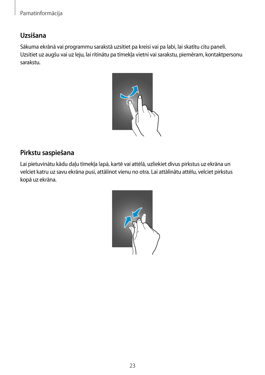 Samsung GT-N7105RWDSEB, GT-N7105TADSEB manual Uzsišana, Pirkstu saspiešana 