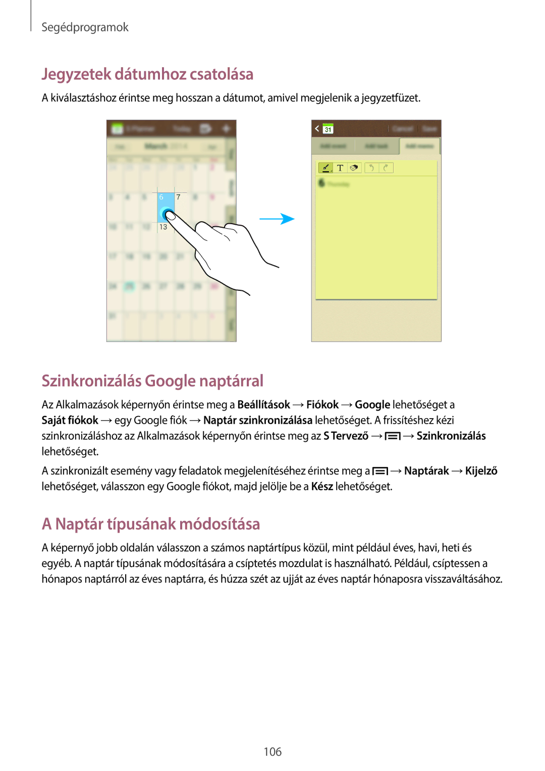 Samsung GT-N7105TADPLS manual Jegyzetek dátumhoz csatolása, Szinkronizálás Google naptárral, Naptár típusának módosítása 