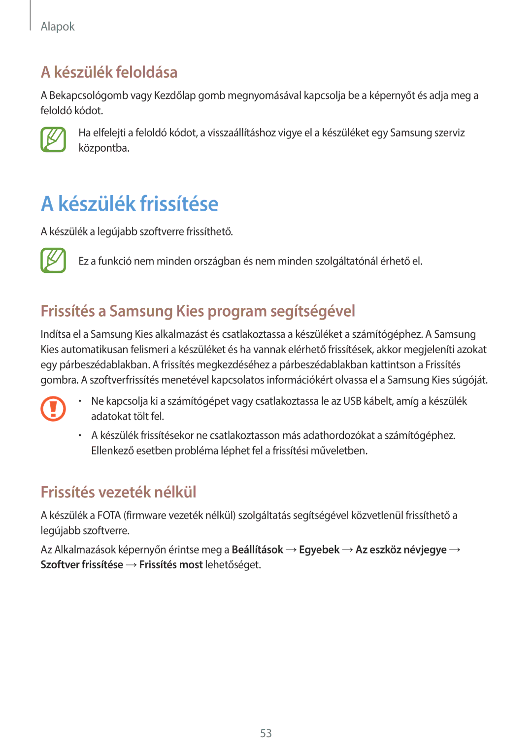 Samsung GT-N7105TADTMH manual Készülék frissítése, Készülék feloldása, Frissítés a Samsung Kies program segítségével 