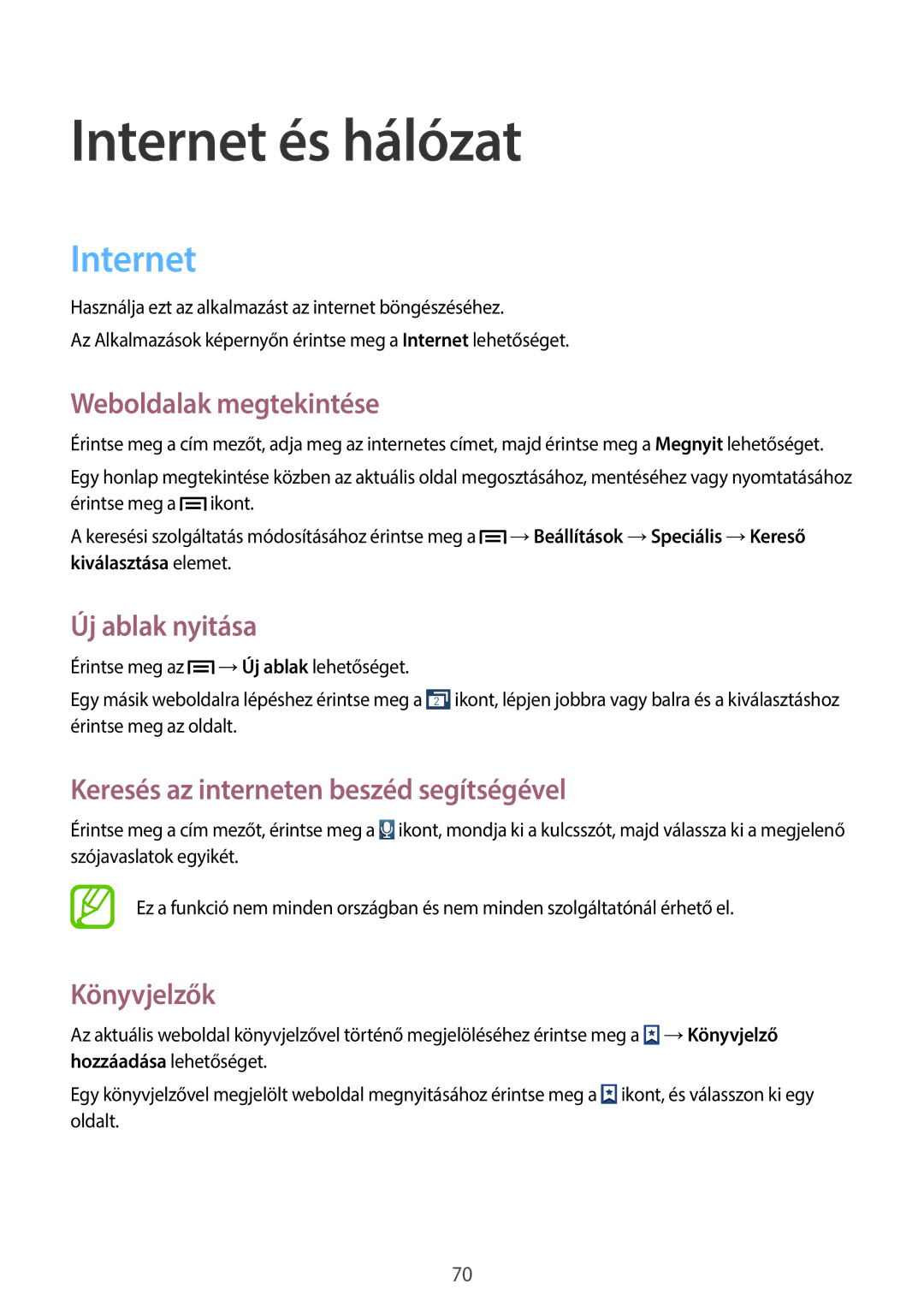 Samsung GT-N7105TADVD2, GT-N7105TADPLS, GT-N7105TADSWC, GT-N7105TADMOB, GT-N7105TADTMH, GT-N7105RWDMOB Internet és hálózat 