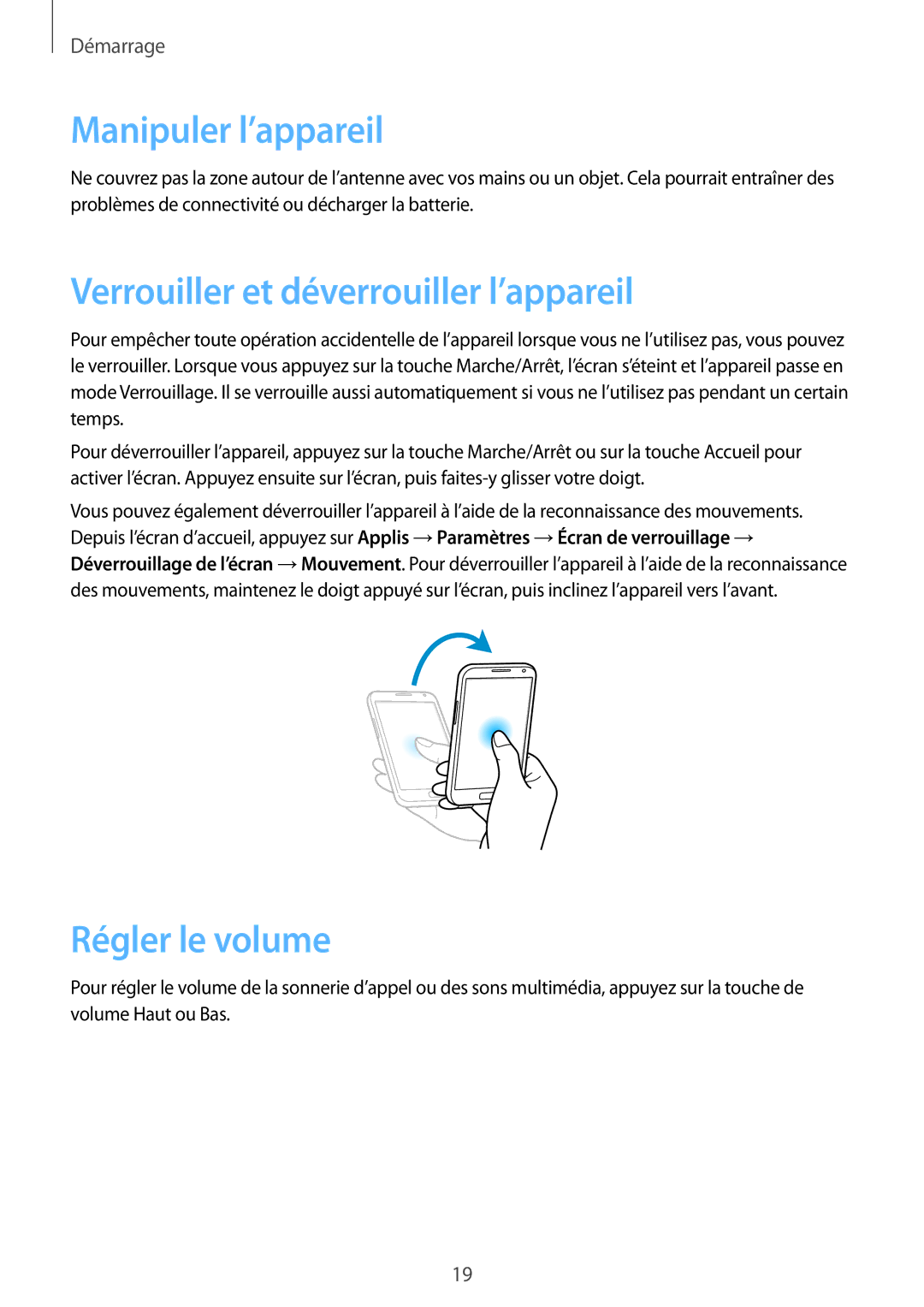 Samsung GT-N7105RWDXEF, GT-N7105TADXEF Manipuler l’appareil, Verrouiller et déverrouiller l’appareil, Régler le volume 