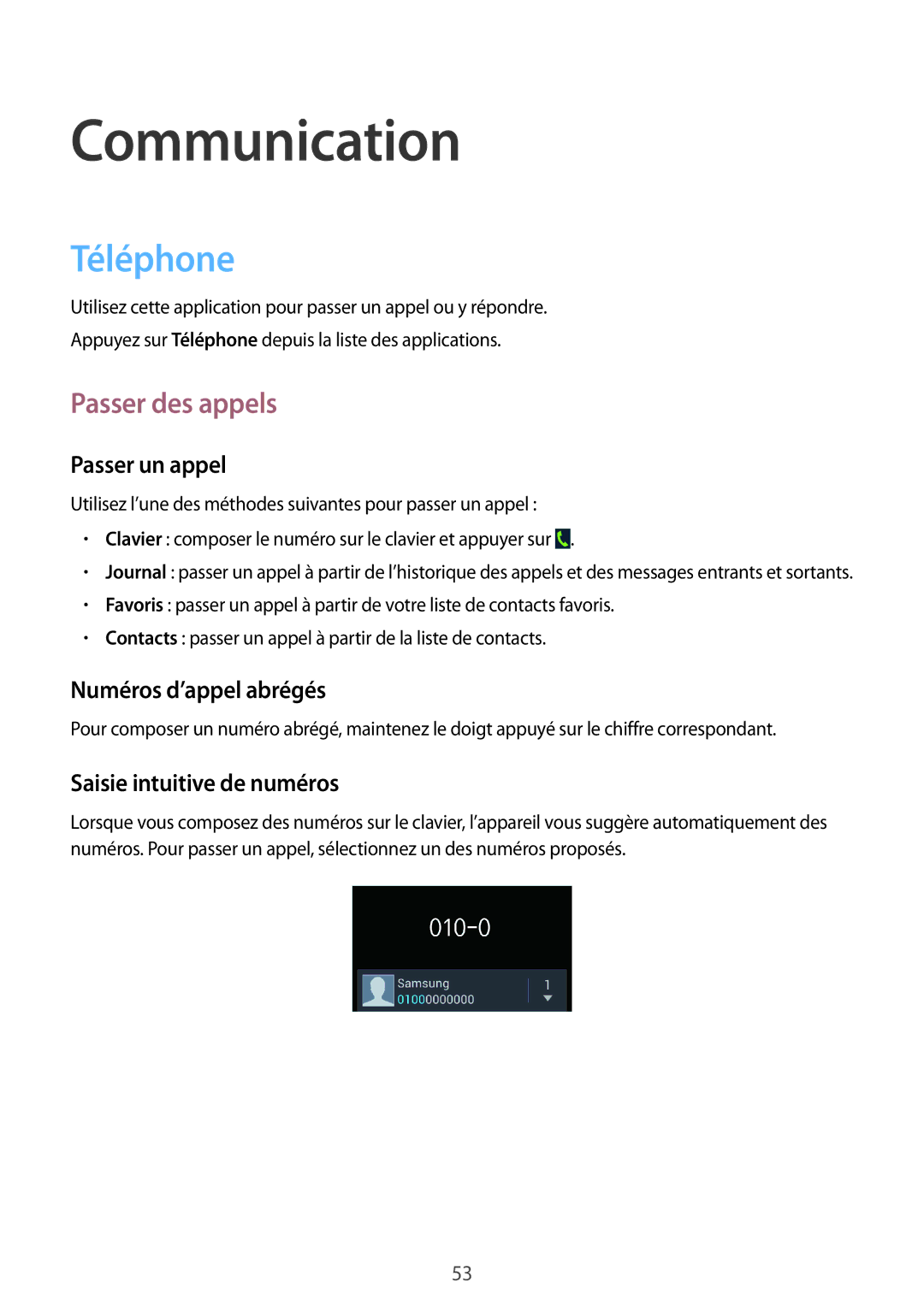 Samsung GT-N7105RWDSFR Téléphone, Passer des appels, Passer un appel, Numéros d’appel abrégés, Saisie intuitive de numéros 