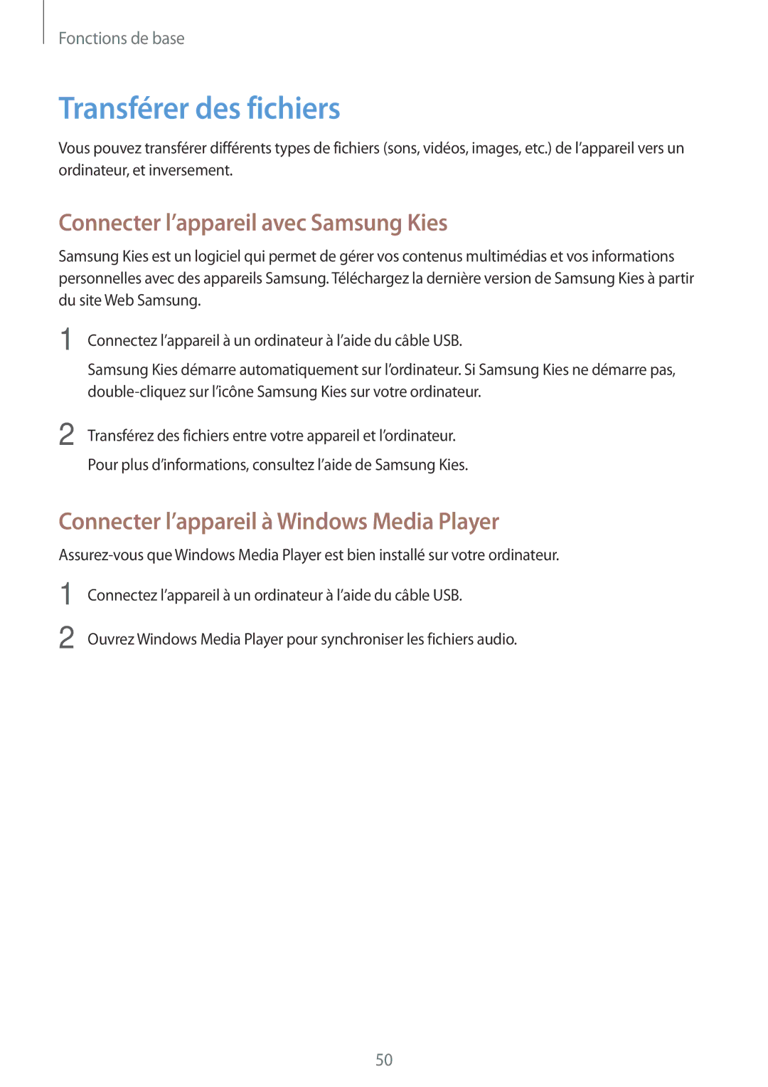 Samsung GT-N7105TADBOG, GT-N7105TADXEF, GT-N7105TADSFR manual Transférer des fichiers, Connecter l’appareil avec Samsung Kies 