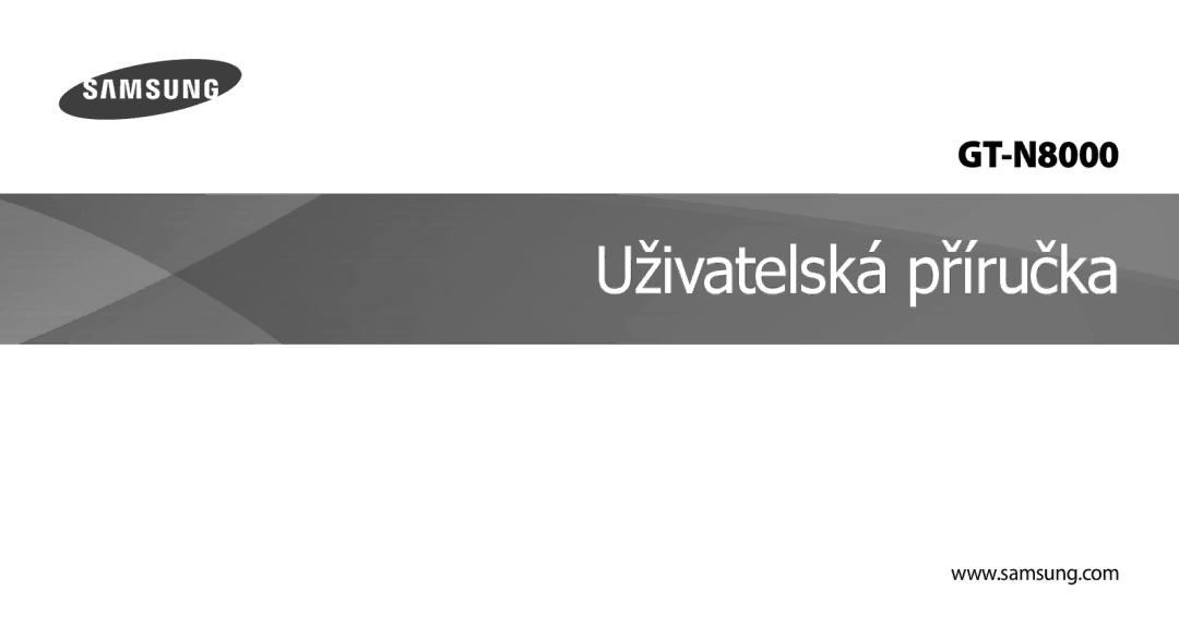 Samsung GT-N8000ZWAEUR, GT-N8000EAAATO, GT-N8000ZWAATO, GT-N8000EAAXEZ, GT-N8000ZWAXSK manual Uživatelská příručka 