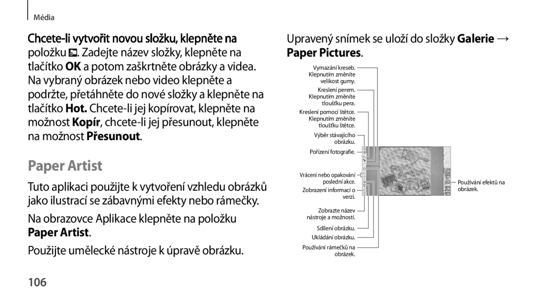 Samsung GT-N8000EAAXSK, GT-N8000EAAATO manual Paper Artist, Paper Pictures, Použijte umělecké nástroje k úpravě obrázku, 106 