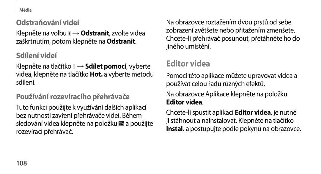 Samsung GT-N8000EAAATO manual Editor videa, Odstraňování videí, Sdílení videí, Používání rozevíracího přehrávače, 108 