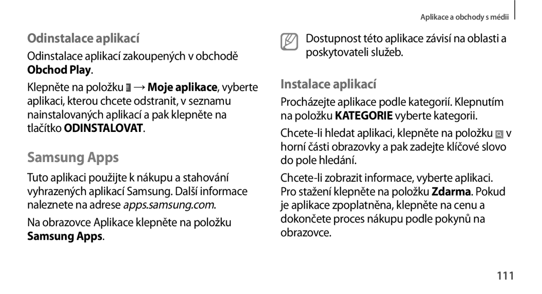 Samsung GT-N8000EAAXEZ, GT-N8000EAAATO, GT-N8000ZWAEUR manual Samsung Apps, Odinstalace aplikací zakoupených v obchodě, 111 