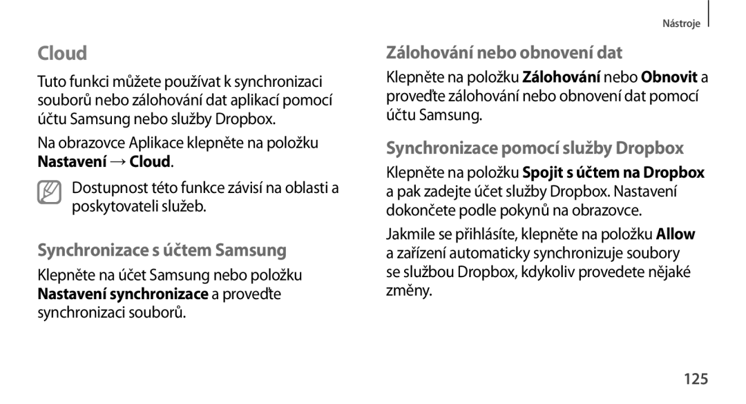 Samsung GT-N8000ZWAXEZ, GT-N8000EAAATO manual Cloud, Synchronizace s účtem Samsung, Zálohování nebo obnovení dat, 125 