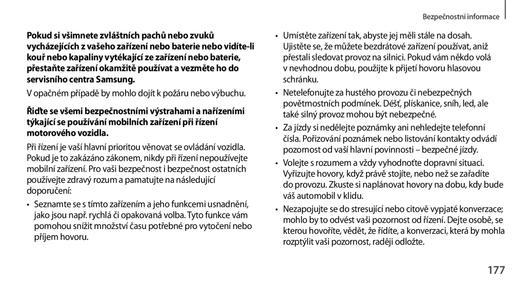 Samsung GT-N8000GRAXEZ, GT-N8000EAAATO, GT-N8000ZWAEUR, GT-N8000ZWAATO 177, Pokud si všimnete zvláštních pachů nebo zvuků 