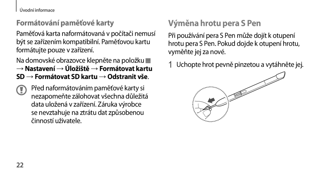 Samsung GT-N8000ZWAXSK, GT-N8000EAAATO, GT-N8000ZWAEUR, GT-N8000ZWAATO Výměna hrotu pera S Pen, Formátování paměťové karty 