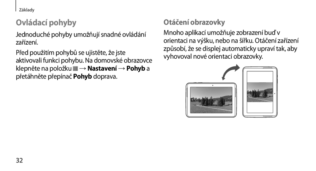 Samsung GT-N8000GRAXSK manual Ovládací pohyby, Otáčení obrazovky, Jednoduché pohyby umožňují snadné ovládání zařízení 