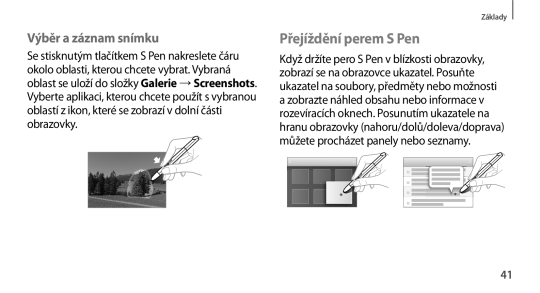 Samsung GT-N8000GRAXSK, GT-N8000EAAATO, GT-N8000ZWAEUR, GT-N8000ZWAATO manual Přejíždění perem S Pen, Výběr a záznam snímku 