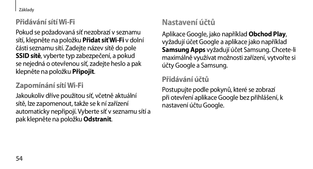 Samsung GT-N8000EAAATO, GT-N8000ZWAEUR manual Nastavení účtů, Přidávání sítí Wi-Fi, Zapomínání sítí Wi-Fi, Přidávání účtů 