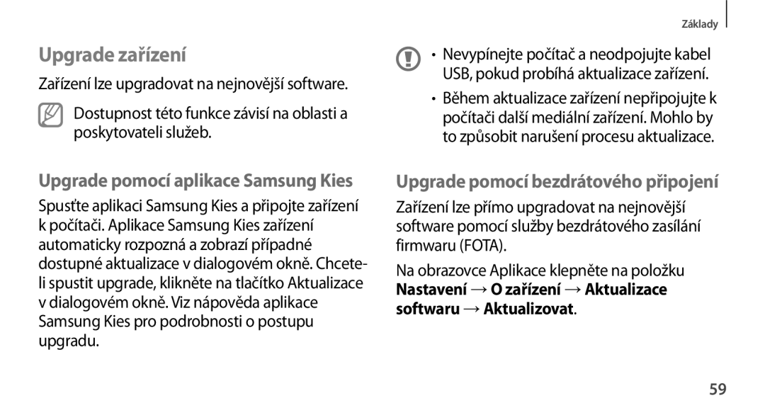 Samsung GT-N8000GRAXSK, GT-N8000EAAATO, GT-N8000ZWAEUR manual Upgrade zařízení, Upgrade pomocí aplikace Samsung Kies 