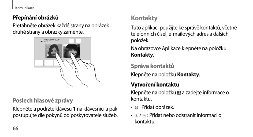 Samsung GT-N8000EAAXEZ manual Kontakty, Přepínání obrázků, Poslech hlasové zprávy, Správa kontaktů, Vytvoření kontaktu 