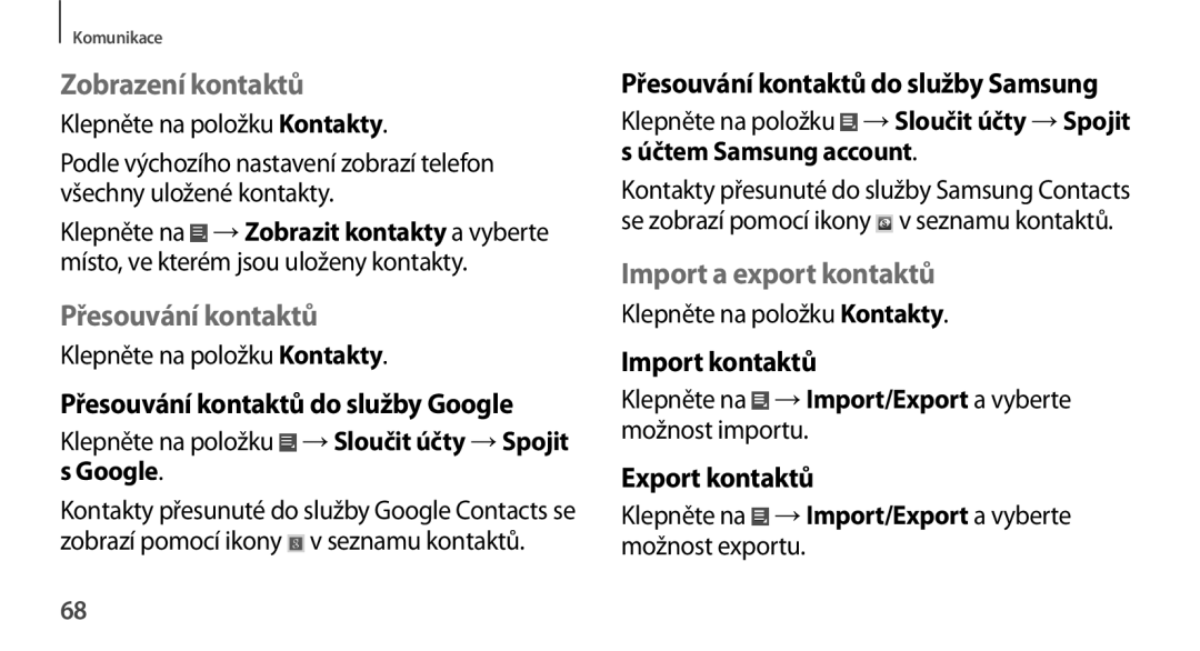 Samsung GT-N8000GRAXSK, GT-N8000EAAATO, GT-N8000ZWAEUR Zobrazení kontaktů, Přesouvání kontaktů, Import a export kontaktů 