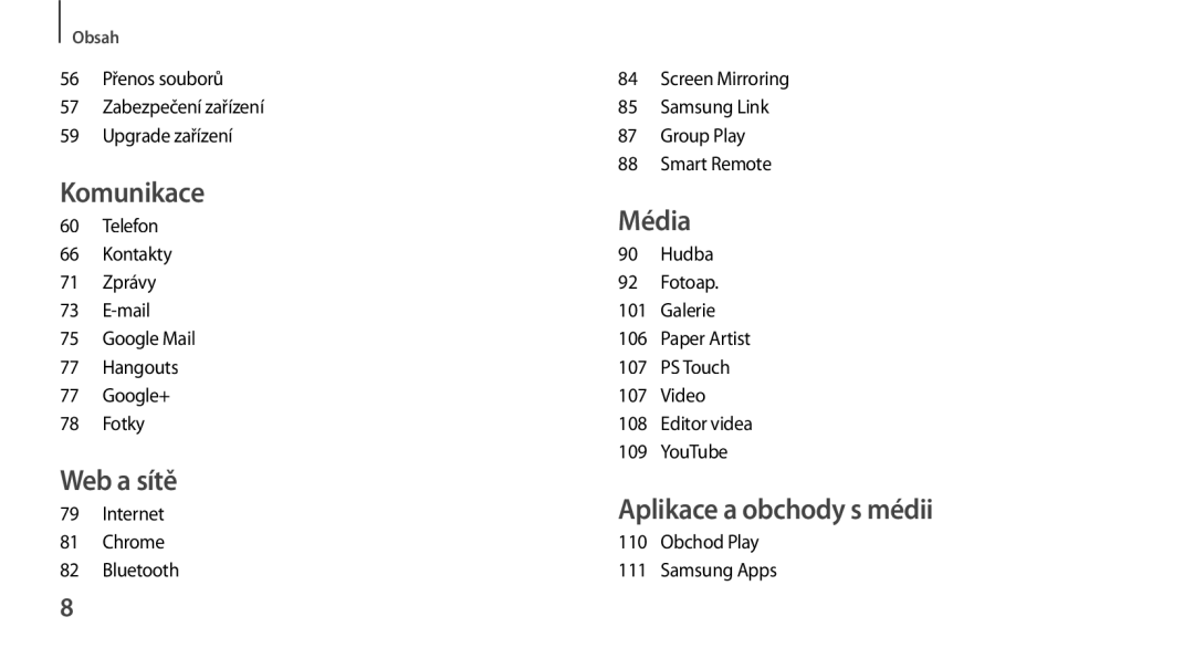 Samsung GT-N8000ZWAXEZ, GT-N8000EAAATO, GT-N8000ZWAEUR, GT-N8000ZWAATO, GT-N8000EAAXEZ, GT-N8000ZWAXSK manual Komunikace 