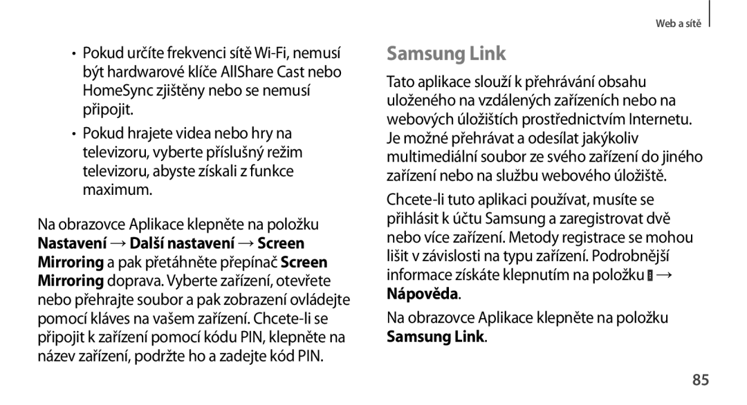 Samsung GT-N8000ZWAXSK, GT-N8000EAAATO, GT-N8000ZWAEUR, GT-N8000ZWAATO, GT-N8000EAAXEZ, GT-N8000GRAXSK Samsung Link, Nápověda 