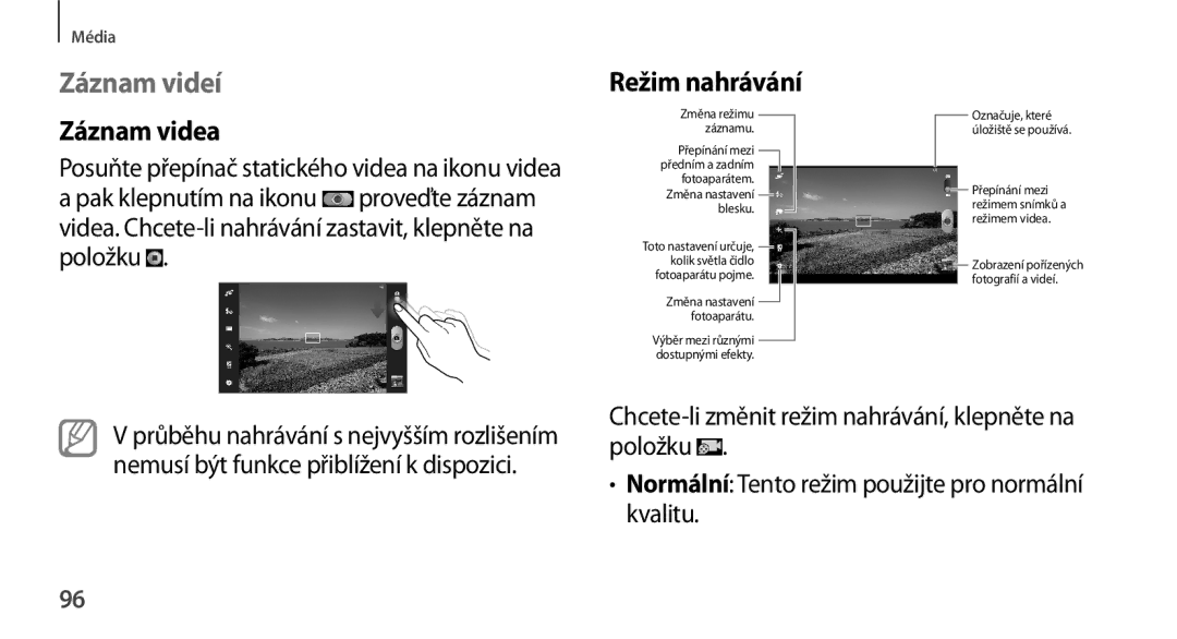 Samsung GT-N8000GRAXEZ, GT-N8000EAAATO, GT-N8000ZWAEUR, GT-N8000ZWAATO manual Záznam videí, Záznam videa, Režim nahrávání 