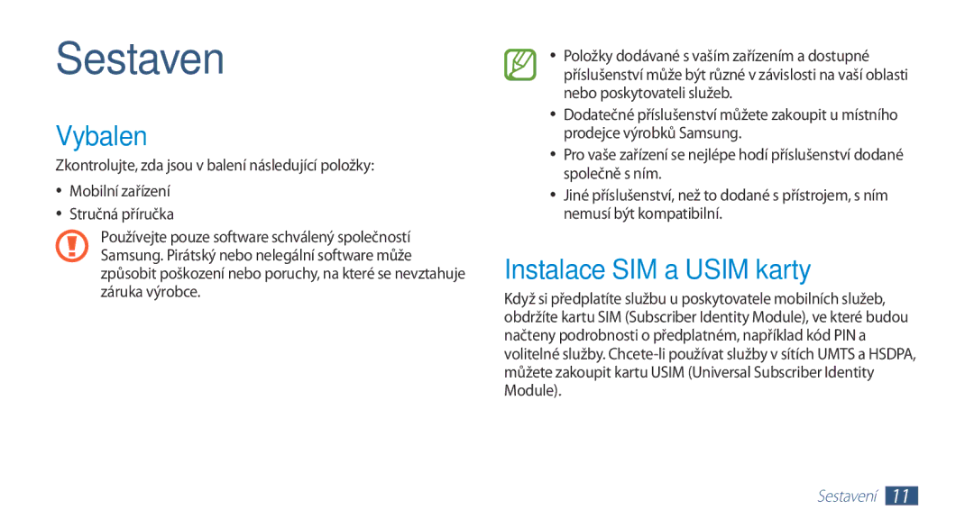 Samsung GT-N8000ZWAATO, GT-N8000EAAATO, GT-N8000ZWAEUR, GT-N8000EAAXEZ, GT-N8000ZWAXSK Vybalení, Instalace SIM a Usim karty 