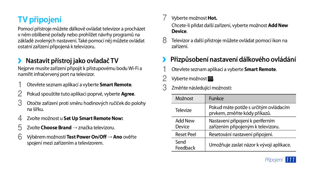 Samsung GT-N8000EAAXEZ manual TV připojení, ›› Nastavit přístroj jako ovladač TV, Zvolte možnost u Set Up Smart Remote Now 