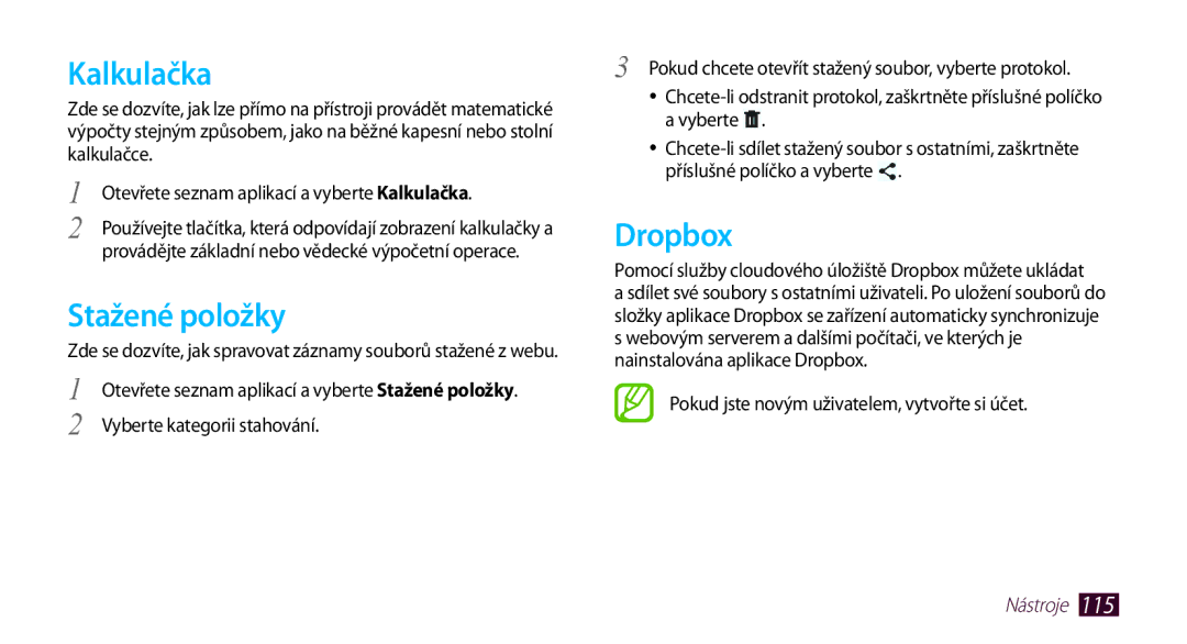 Samsung GT-N8000EAAXSK, GT-N8000EAAATO, GT-N8000ZWAEUR, GT-N8000ZWAATO, GT-N8000EAAXEZ Kalkulačka, Stažené položky, Dropbox 