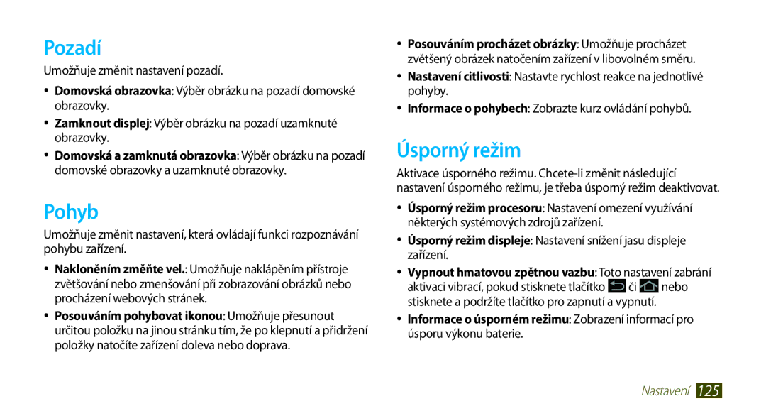 Samsung GT-N8000ZWAXEZ, GT-N8000EAAATO, GT-N8000ZWAEUR, GT-N8000ZWAATO, GT-N8000EAAXEZ manual Pozadí, Pohyb, Úsporný režim 