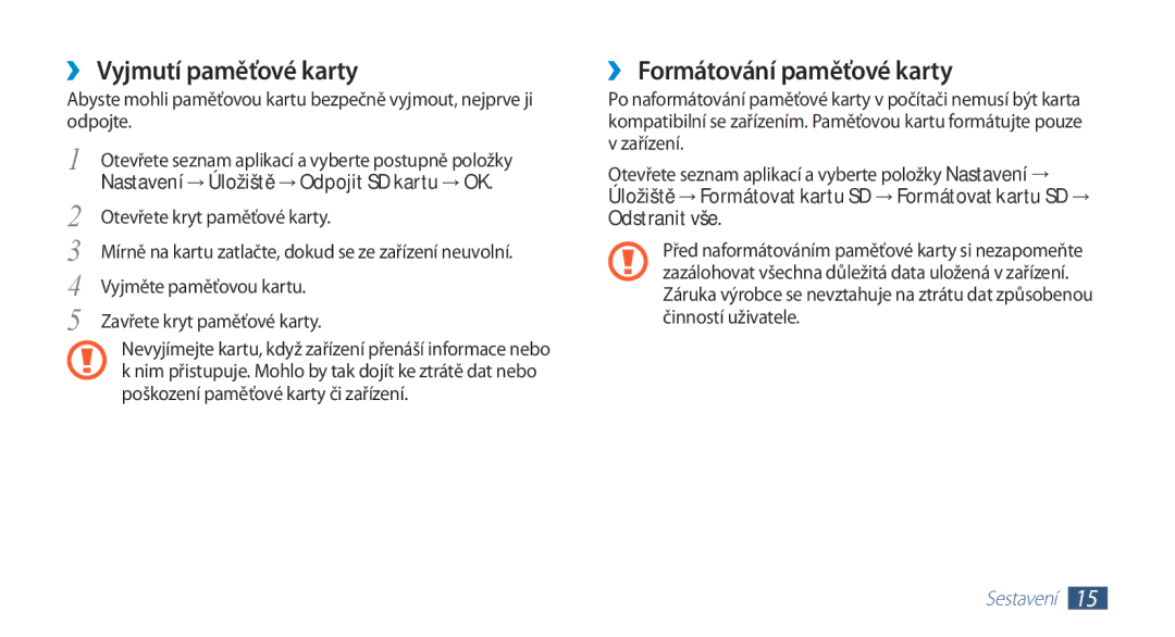 Samsung GT-N8000GRAXEZ, GT-N8000EAAATO, GT-N8000ZWAEUR manual ›› Vyjmutí paměťové karty, ›› Formátování paměťové karty 